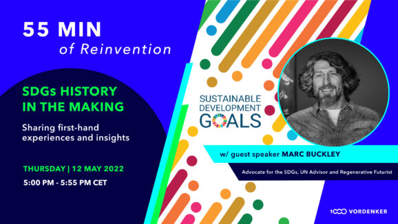 55 Min of Reinvention Session Teaser SDGs History in the Making Marc Buckley